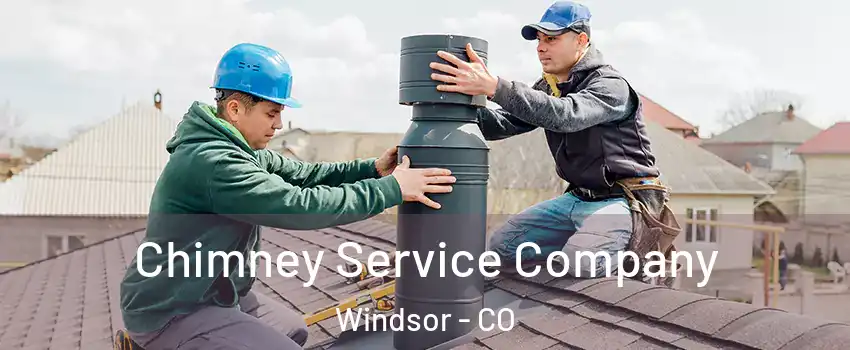  Chimney Service Company Windsor - CO